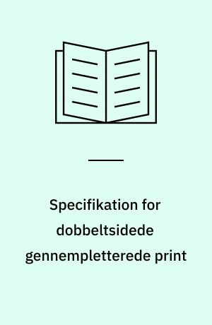 Specifikation for dobbeltsidede gennempletterede print