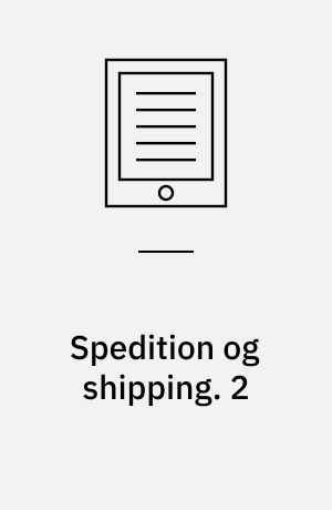 Spedition og shipping : handelsskolens kontoruddannelse. 2