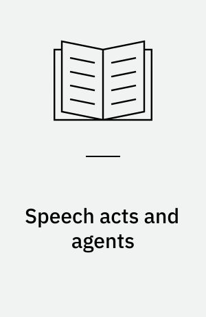 Speech acts and agents : semantic analysis