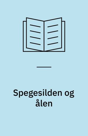 Spegesilden og ålen og otte andre molbo-historier : fortalt så børn selv kan læse dem