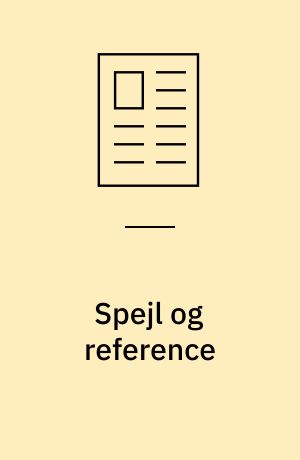Spejl og reference : fortællingen som levende spejl. En analyse af Peter Høegs "Spejlbillede af en ung mand i balance" - og om Blixen-referencer i Fortællinger om natten