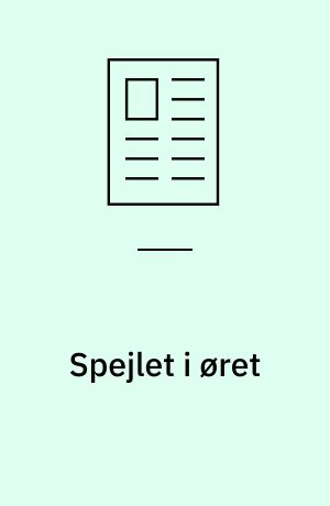 Spejlet i øret : Ursula Andkjær Olsens kontrapunktiske tekstkompositioner