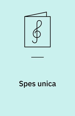 Spes unica : for children's choir and symphony orchestra