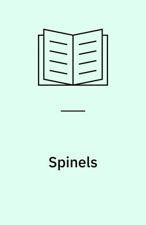 Spinels : occurrences, physical properties, and applications