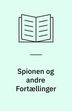 Spionen og andre Fortællinger