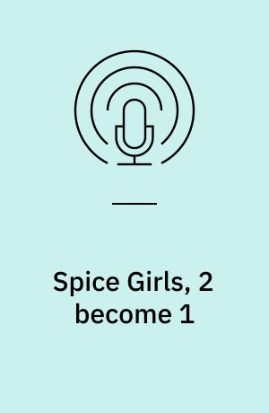 Spice Girls, 2 become 1