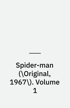 Spider-man. Volume 1