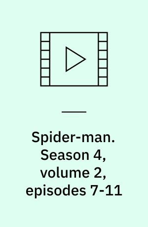 Spider-man. Season 4, volume 2, episodes 7-11 (Stor skrift)