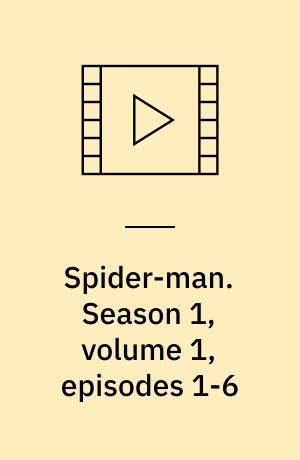 Spider-man. Season 1, volume 1, episodes 1-6 (Stor skrift)