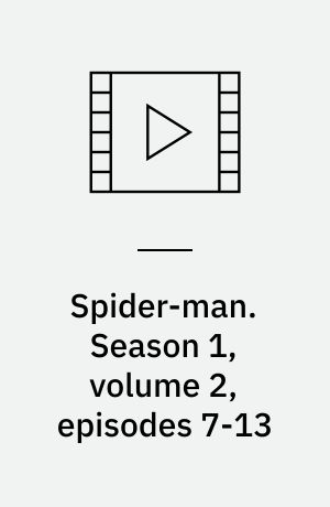 Spider-man. Season 1, volume 2, episodes 7-13