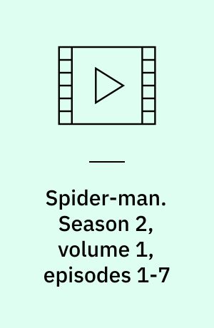 Spider-man. Season 2, volume 1, episodes 1-7 (Stor skrift)