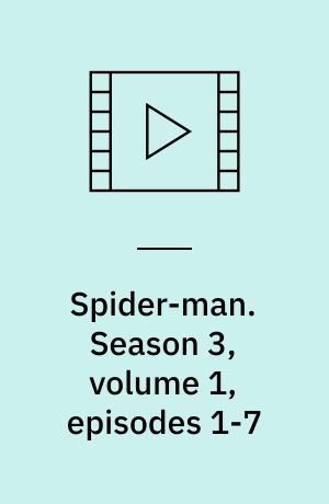 Spider-man. Season 3, volume 1, episodes 1-7 (Stor skrift)