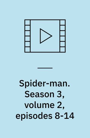 Spider-man. Season 3, volume 2, episodes 8-14