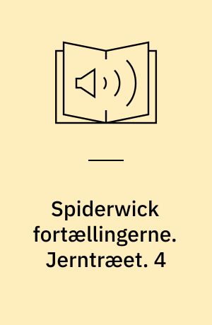 Spiderwick fortællingerne. Jerntræet. 4