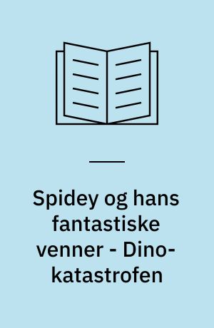 Spidey og hans fantastiske venner - Dino-katastrofen