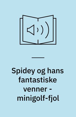 Spidey og hans fantastiske venner - minigolf-fjol