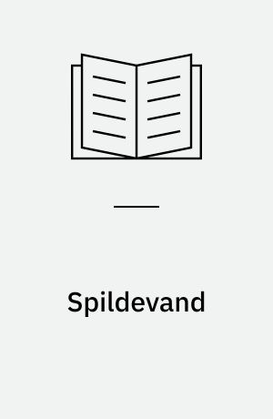 Spildevand : vejledende bestemmelser fra udledning af spildevand