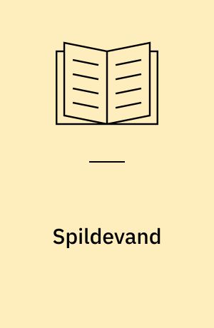 Spildevand : vejledende bestemmelser fra udledning af spildevand