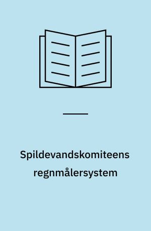 Spildevandskomiteens regnmålersystem