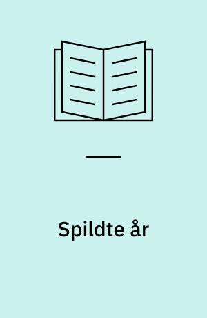 Spildte år