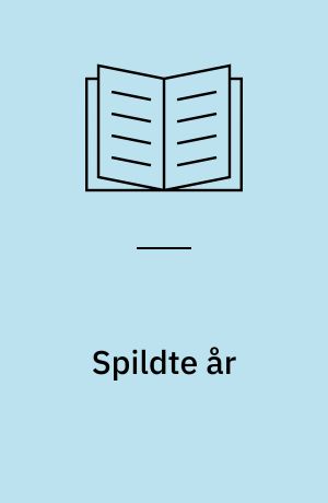 Spildte år