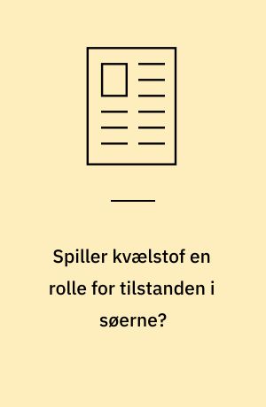 Spiller kvælstof en rolle for tilstanden i søerne?