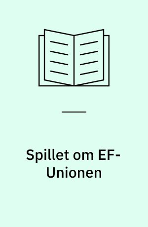 Spillet om EF-Unionen