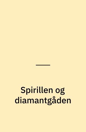 Spirillen og diamantgåden