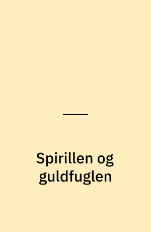 Spirillen og guldfuglen