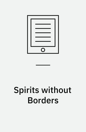 Spirits without Borders : Vietnamese Spirit Mediums in a Transnational Age