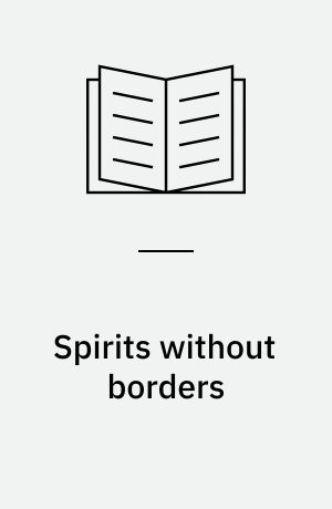 Spirits without borders : Vietnamese spirit mediums in a transnational age