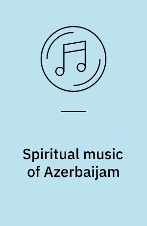 Spiritual music of Azerbaijam