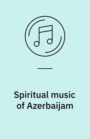 Spiritual music of Azerbaijam