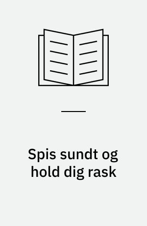 Spis sundt og hold dig rask