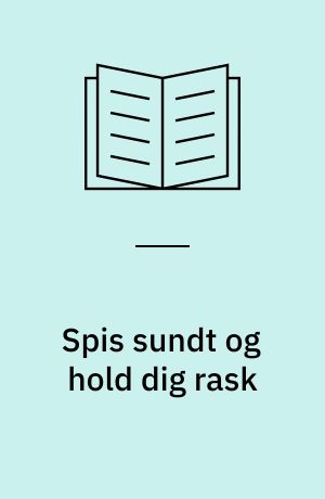 Spis sundt og hold dig rask