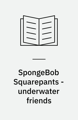 SpongeBob Squarepants - underwater friends