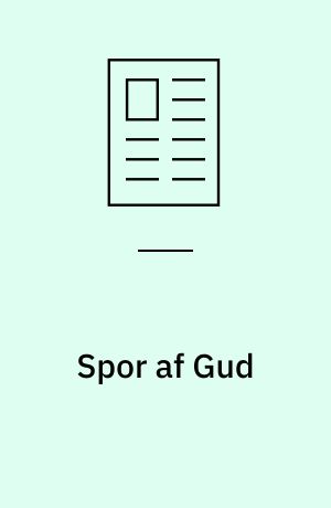 Spor af Gud : om afsmitningen mellem bibelske og skønlitterære fortællinger