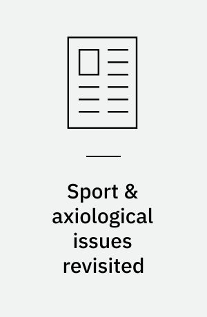Sport & axiological issues revisited