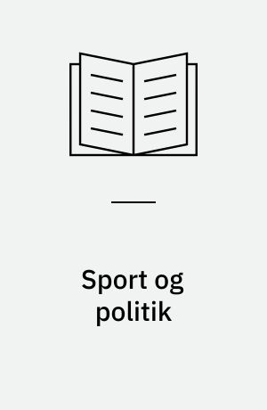Sport og politik : en materialesamling