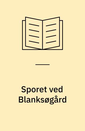 Sporet ved Blanksøgård