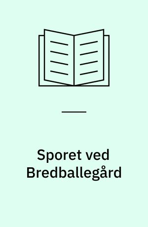 Sporet ved Bredballegård