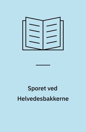 Sporet ved Helvedesbakkerne