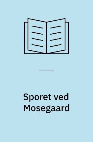Sporet ved Mosegaard