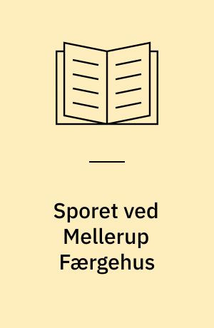 Sporet ved Mellerup Færgehus