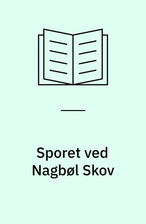 Sporet ved Nagbøl Skov