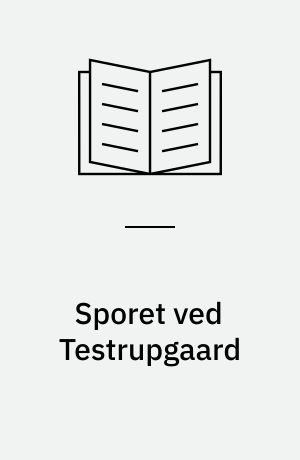 Sporet ved Testrupgaard