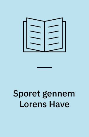 Sporet gennem Lorens Have