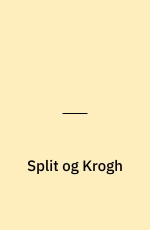 Split og Krogh : hørespil