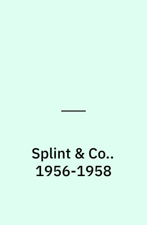 Splint & Co.. 1956-1958