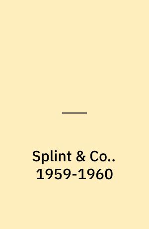 Splint & Co.. 1959-1960